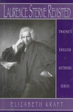 Lawrence Sterne reviseted Twayne's English authors series ; TEAS 532