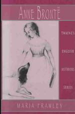 Anne Brontë Twayne's English authors series ; TEAS 524