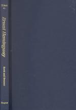 Ernest Hemingway. Rev. ed. Twayne's United States authors series ; TUSAS 41