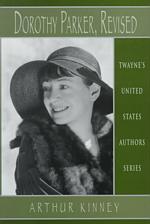 Dorothy Parker, revised Twayne's United States authors series ; TUSAS 701