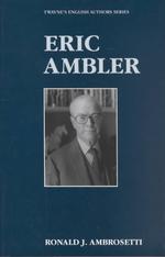 Eric Ambler Twayne's English authors series ; TEAS 507