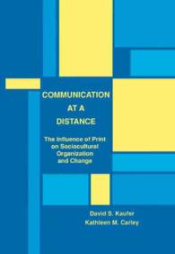 Communication at a distance . the influence of print on sociocultural organization and change Communication / a series of volumes edited by Dolf Zillma...