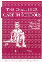 The challenge to care in schools an alternative approach to education