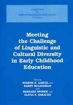 Meeting the challenge of linguistic and cultural diversity in early childhood education Yearbook in early childhood education ; v. 6
