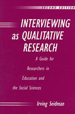 Interviewing as qualitative research : pbk a guide for researchers in education and the social sciences 2nd ed.