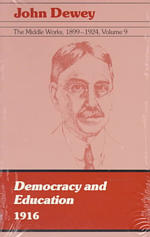 The middle works of John Dewey, 1899-1924  v. 9 :paperbound Democracy and education 1916