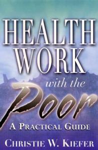 Health work with the poor : cloth a practical guide