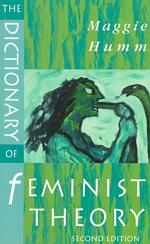 The dictionary of feminist theory pbk