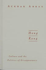 Hong Kong culture and the politics of disappearance Public worlds ; v. 2