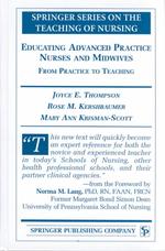 Educating advanced practice nurses and  midwives hbk. from practice to teaching Springer series on the teaching of nursing
