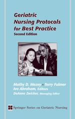 Geriatric nursing protocols for best practice. - 2nd ed. : hbk Springer series on geriatric nursing