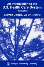 An introduction to the U.S. health care system. - 5th ed.