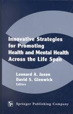Innovative strategies for promoting health and mental health across the life span
