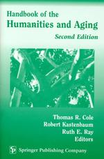 Handbook of the humanities and aging 2nd ed.