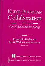 Nurse-physician collaboration care of adults and the elderly Springer series on geriatric nursing