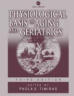 Physiological basis of aging and geriatrics. - 3rd ed.