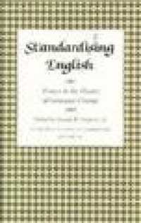 Standardizing English essays in the history of language change, in honor of John Hurt Fisher Tennessee studies in literature ; v. 31