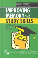 Improving memory and study skills advances in theory and practice