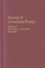 Survey of American poetry v. 5 civil war & aftermath, 1861-1889 The Granger anthology ; Series 2