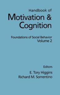 Handbook of motivation and cognition. 2 Foundations of social behavior. Handbook of motivation and cognition