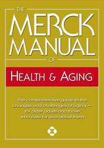 The Merck manual of health & aging