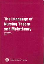 The language of nursing theory and metatheory Peer-reviewed monographs