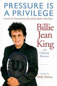 Pressure is a privilege lessons I've learned from life and the battle of the sexes