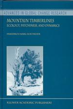 Mountain timberlines ecology, patchiness, and dynamics Advances in global change research