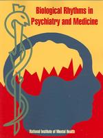 Biological rhythms in psychiatry and medicine