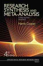 Research synthesis and meta-analysis : pbk a step-by-step approach Applied social research methods series