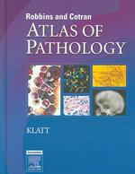 Robbins and Cotran atlas of pathology