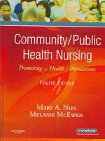 Community/public health nursing promoting the health of populations