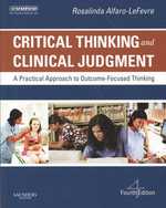 Critical thinking and clinical judgment a practical approach to outcome-focused thinking