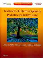 Textbook of interdisciplinary pediatric palliative care Expert consult ; Premium