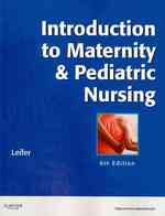 Introduction to maternity & pediatric nursing : pbk