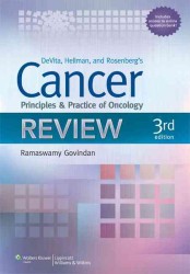 Devita, Hellman, and Rosenberg's cancer. - 3rd ed. principles & practice of oncology review