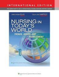 Nursing in today's world. - 10th ed., International ed : pbk. trends, issues, and management