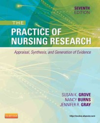 The practice of nursing research : pbk. appraisal, synthesis, and generation of evidence