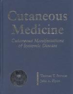 Cutaneous medicine cutaneous manifestations of systemic disease