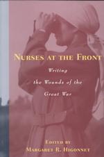 Nurses at the front : pbk writing the wounds of the Great War