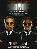 Men in black : hc the script and the story behind the film A Newmarket pictorial moviebook