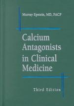 Calcium antagonists in clinical medicine 3rd ed.