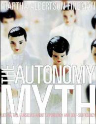 The autonomy myth : hc a theory of dependency
