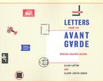 Letters from the avant-garde pbk. modern graphic design