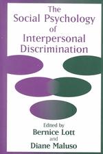 The social psychology of interpersonal discrimination