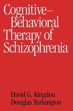 Cognitive-behavioral therapy of schizophrenia : pbk