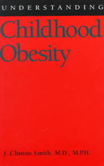 Understanding childhood obesity : pbk Understanding health and sickness series