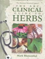 The ABC clinical guide to herbs : for the Americas