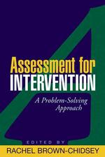 Assessment for intervention a problem-solving approach The Guilford school practitioner series