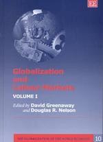 Globalization and labour markets v. 2 The globalization of the world economy